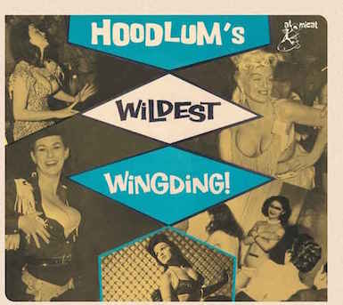 V.A. - Wildest Wingding :Hoodlum's